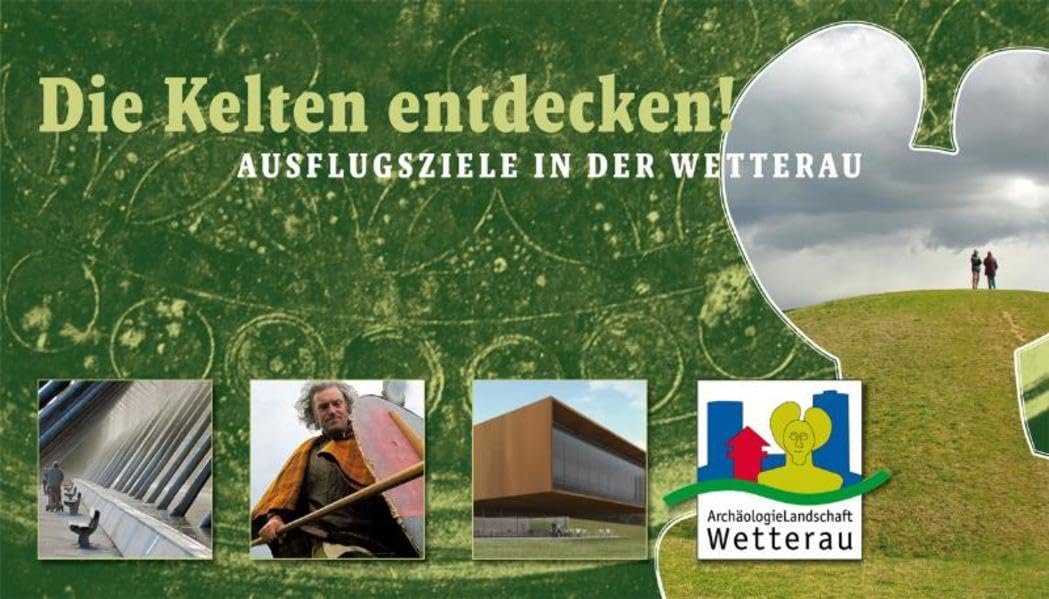Die Kelten entdecken!: Ausflugsziele in der Wetterau (Archäologielandschaft Wetterau) Leisure, Home & Garden