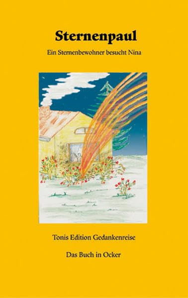 Sternenpaul - Ein Sternenbewohner besucht Nina: Das Buch in Ocker Children's books