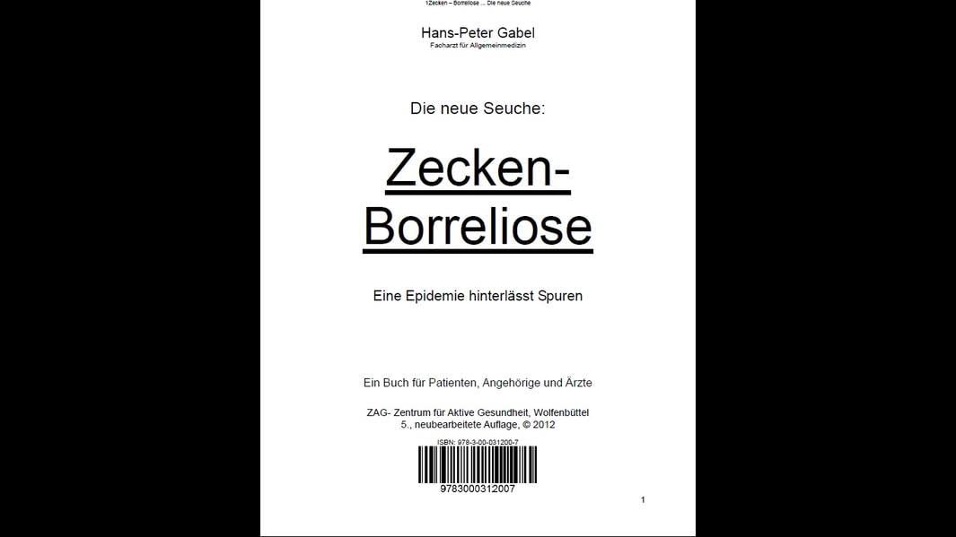 Die neue Seuche: Zecken-Borreliose: Eine Epidemie hinterlässt Spuren Medicine