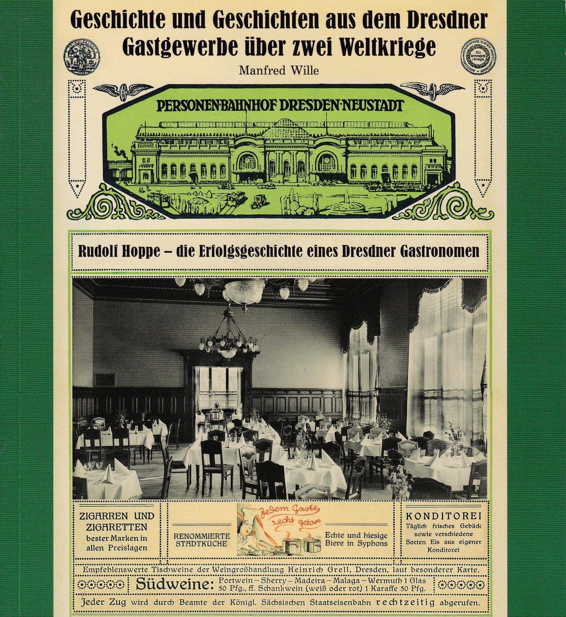 Geschichte und Geschichten aus dem Dresdner Gastgewerbe über zwei Weltkrieg: Rudolf Hoppe - die Erfolgsgeschichte eines Dresdner Gastronomen: Rudolf ... Erfolgsgeschichhte eines Dresdner Gastronomen Contemporary literature