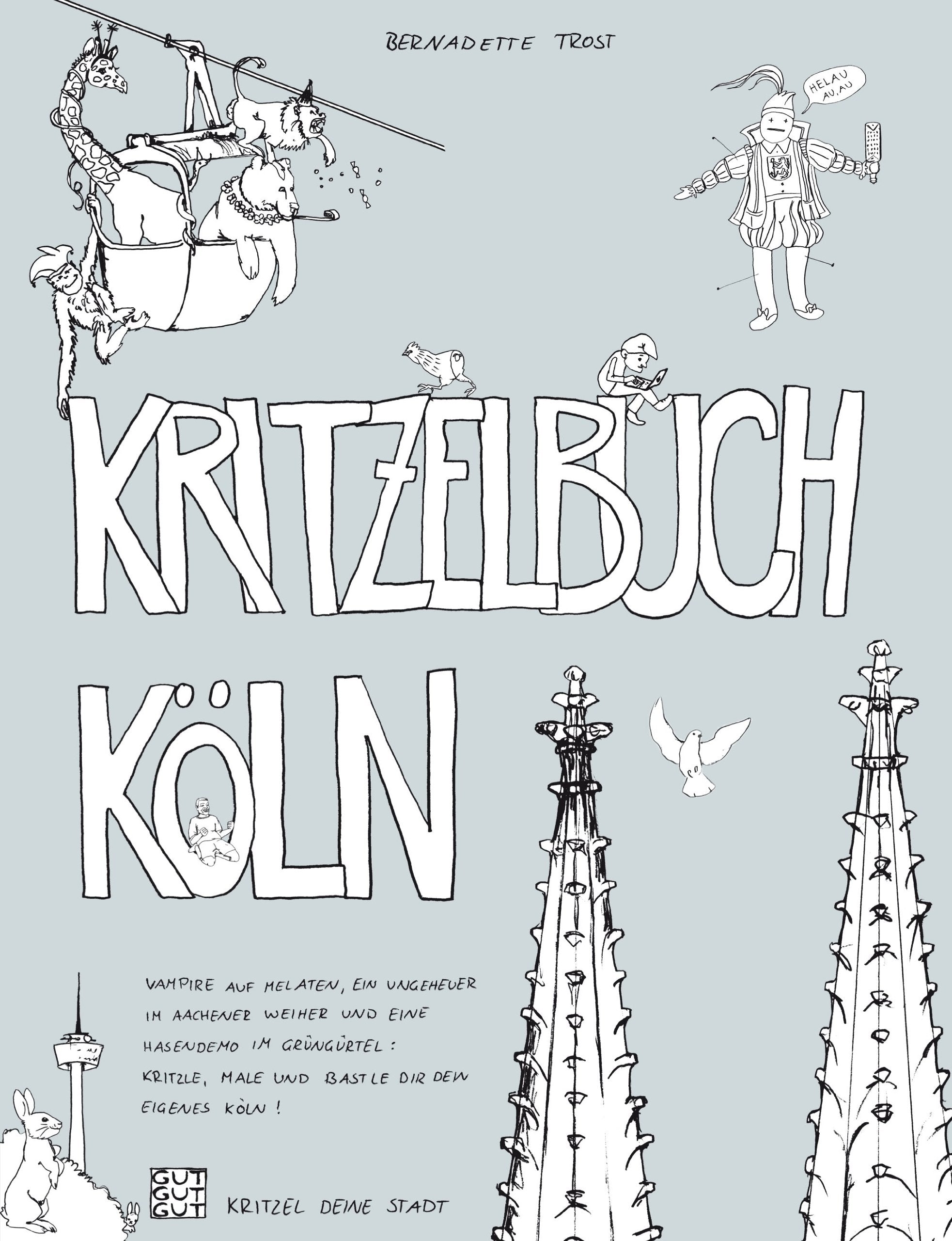 Kritzelbuch Köln: Kritzel deine Stadt Books