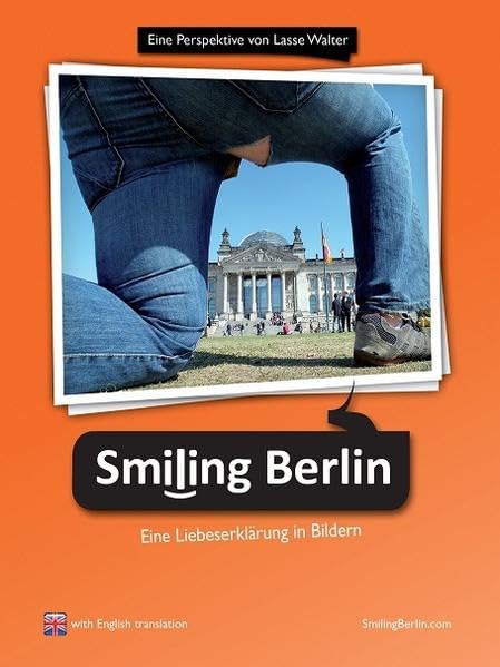 "Smiling Berlin - Eine Liebeserklärung in Bildern" Contemporary literature