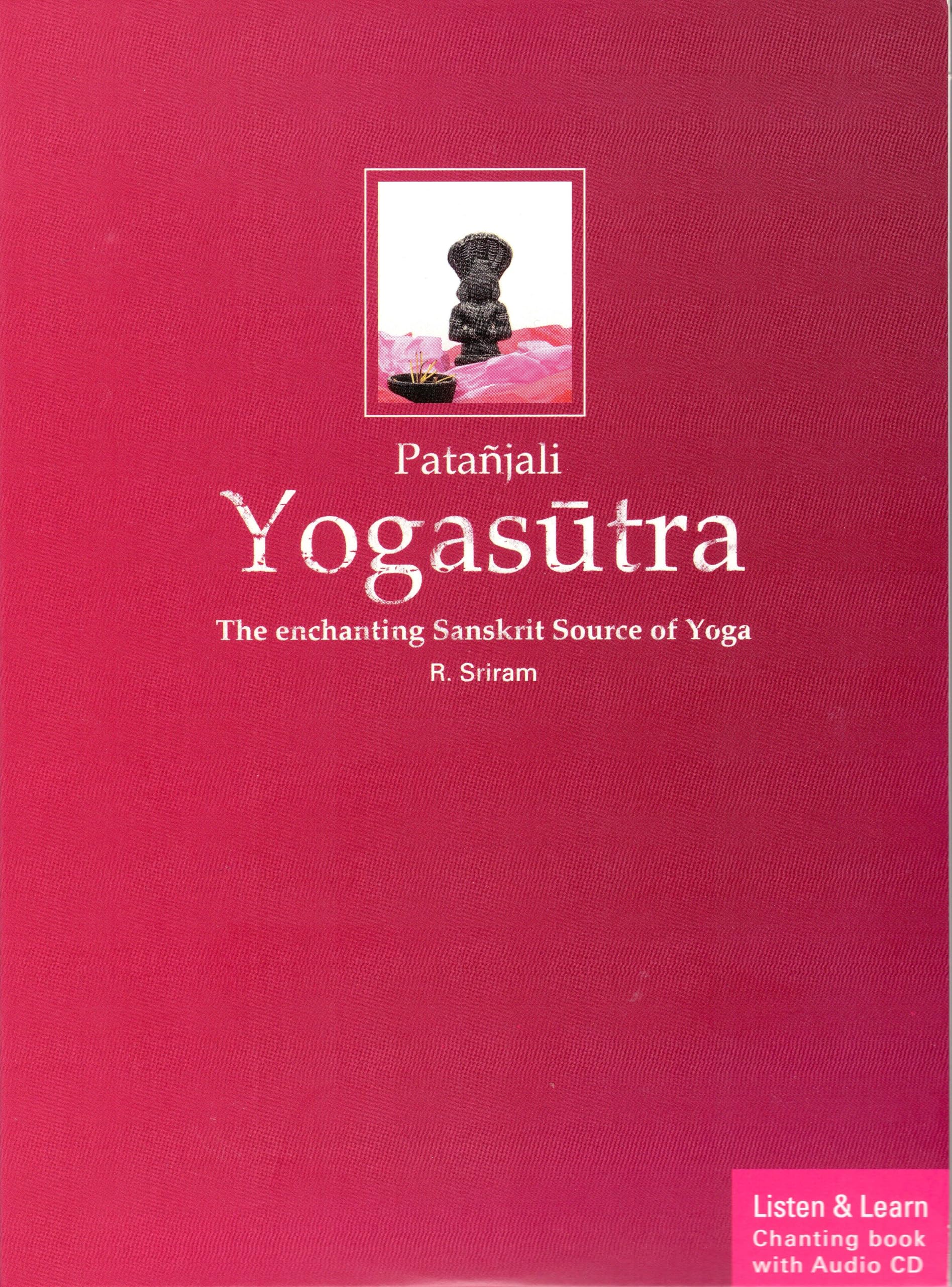Patanjali Yogasutra - The enchanting Sanskrit Source of Yoga Lifestyle