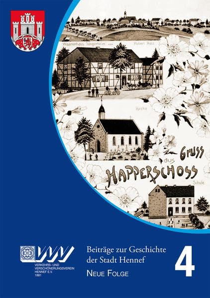 Beiträge zur Geschichte der Stadt Hennef - Neue Folge - Band 4 Politics & History