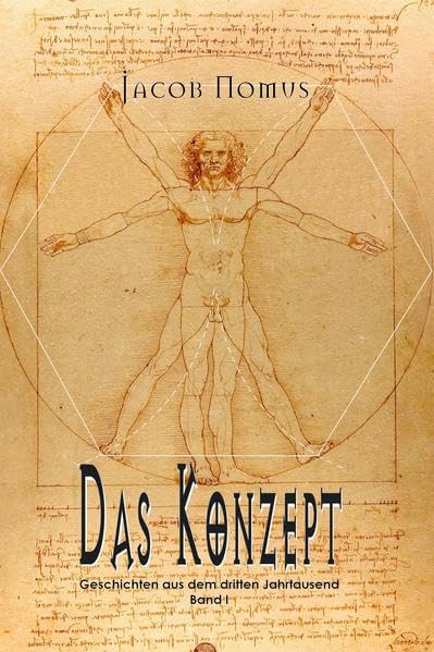 Das Konzept: Geschichten aus dem dritten Jahrtausend (Band I) Contemporary literature