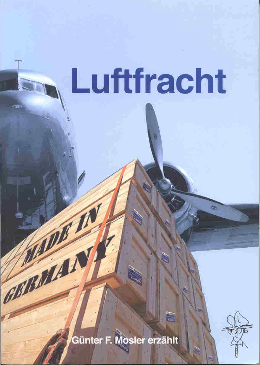 Luftfracht - Made In Germany: Günter F. Mosler erzählt Leisure, Home & Garden