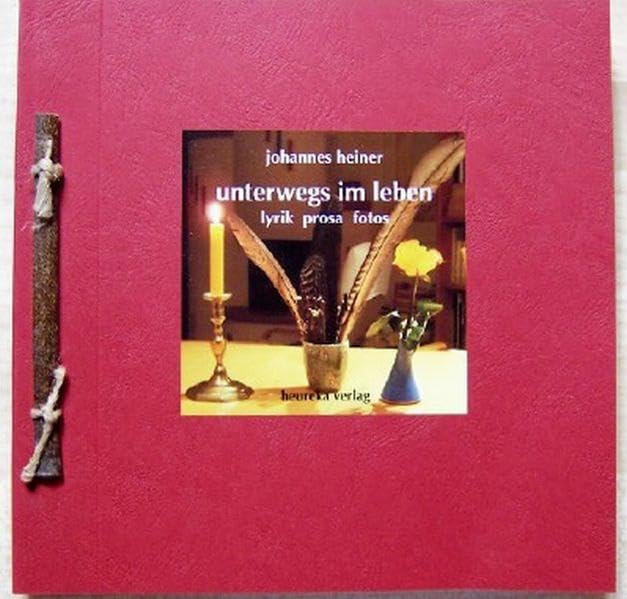 Unterwegs im Leben: Lyrik, Prosa, Fotos (Edition Bambus) Poetry