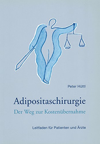 Adipositaschirurgie - Der Weg zur Kostenübernahme: Leitfaden für Patienten und Ärzte Books