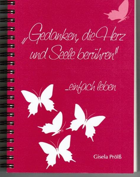 Gedanken, die Herz und Seele berühren: einfach leben book