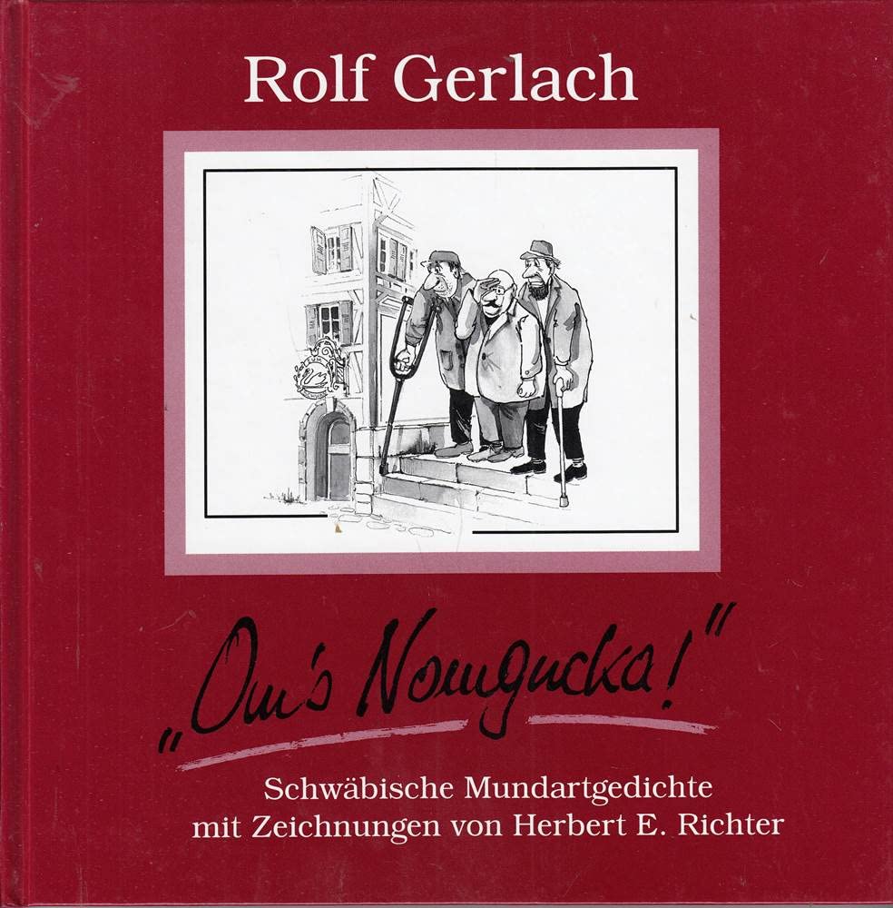 Om's Nomgucka!: Schwäbische Mundartgedichte mit Zeichnungen Poetry