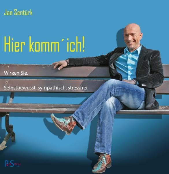 Hier komm ich!: Wirken Sie! Selbstbewusst, sympatisch, stressfrei. Media & Communication