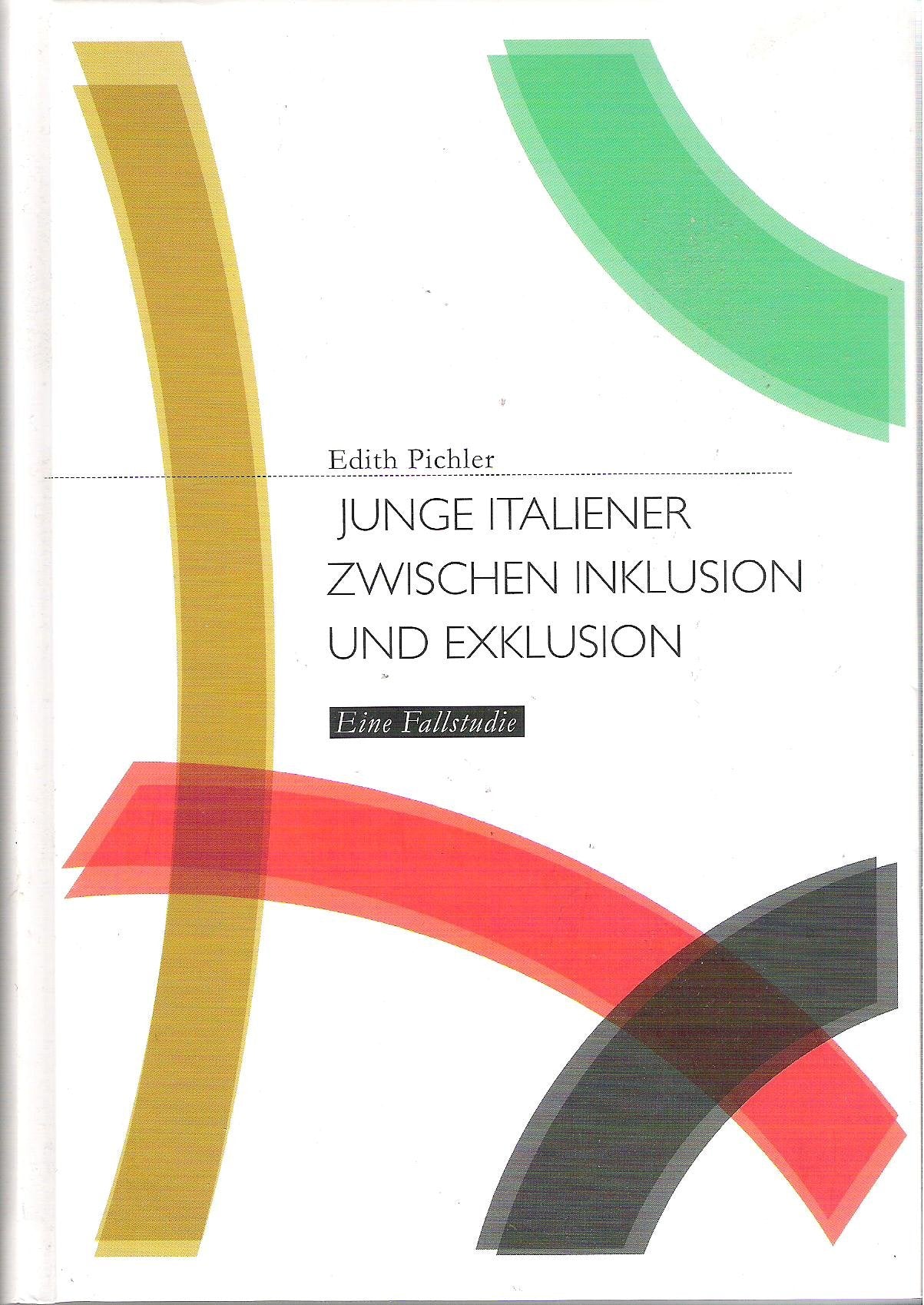 Junge Italiener zwischen Inklusion und Exklusion - Eine Fallstudie Books