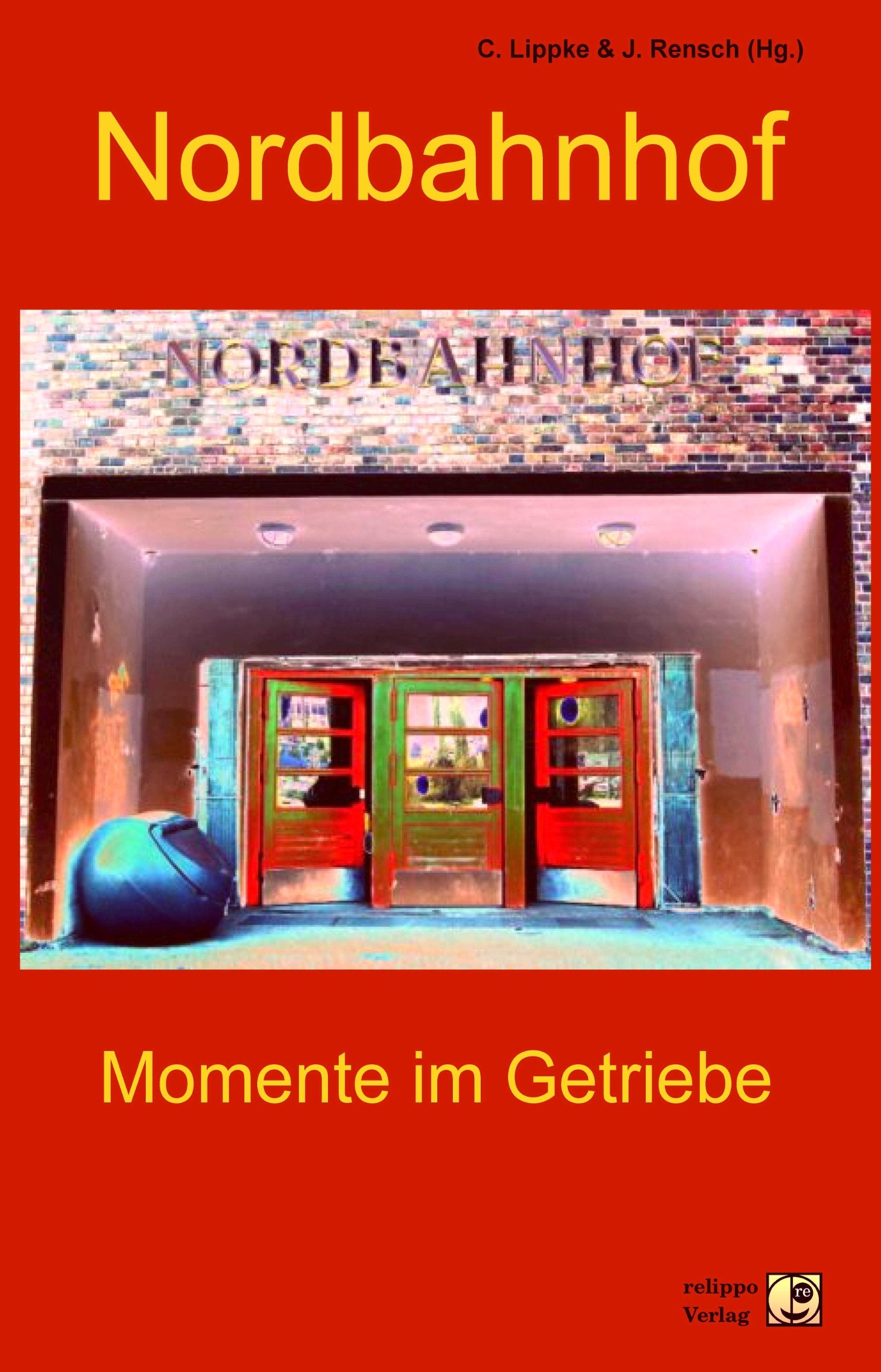 Nordbahnhof: Momente im Getriebe Contemporary literature