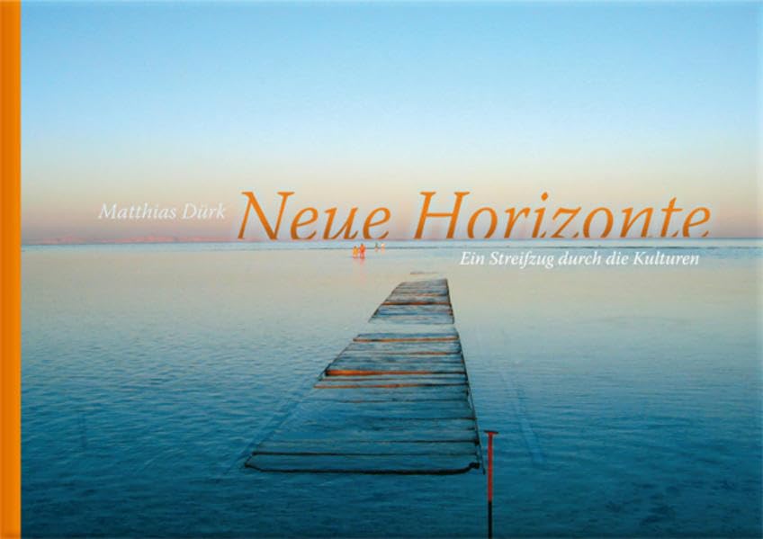 Neue Horizonte: Ein Streifzug durch die Kulturen Photography