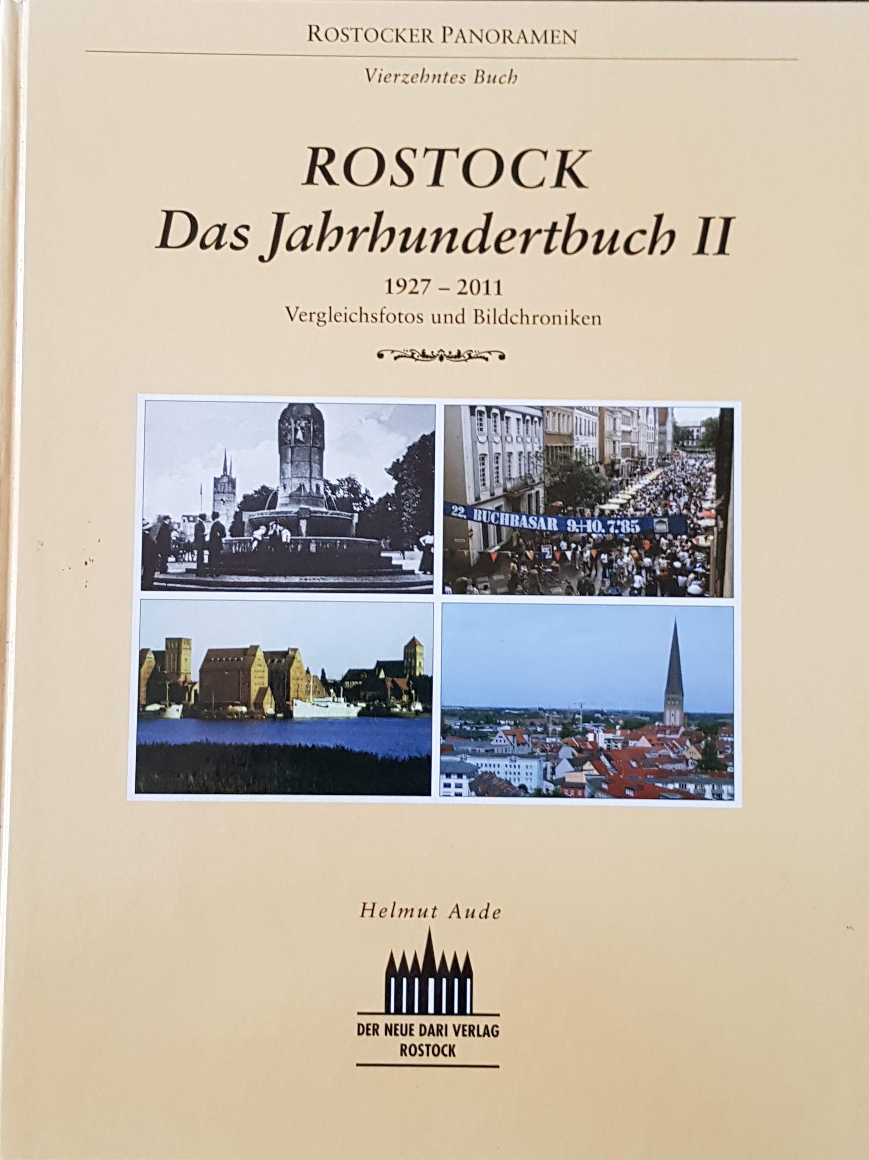 Rostocker Panoramen Vierzehntes Buch Rostock Das Jahrhundertbuch II 1927-2011 Books