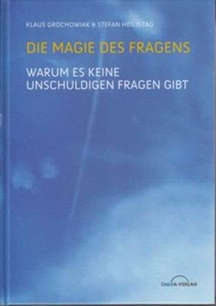 Die Magie des Fragens: Warum es keine unschuldigen Fragen gibt Psychology