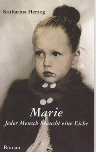 Marie: Jeder Mensch braucht eine Eiche Contemporary literature