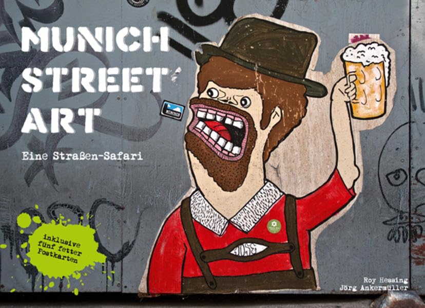 Munich Street Art: Eine Straßen-Safari Photography