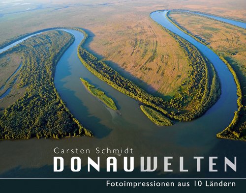 Donauwelten: Fotoimpressionen aus 10 Ländern Leisure, Home & Garden