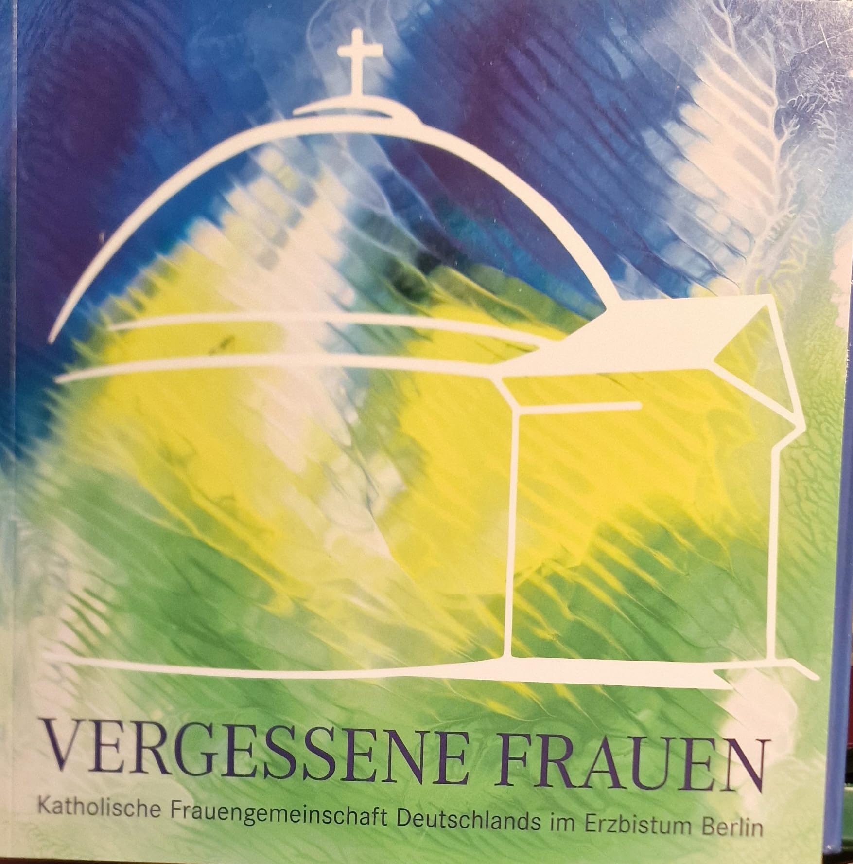 Vergessene Frauen Politics & History