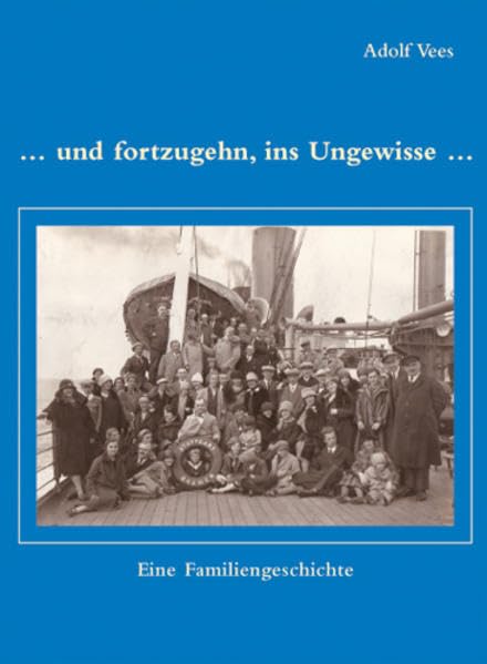 Und fortzugehn, ins Ungewisse: Eine Familiengeschichte Essays & Short Stories