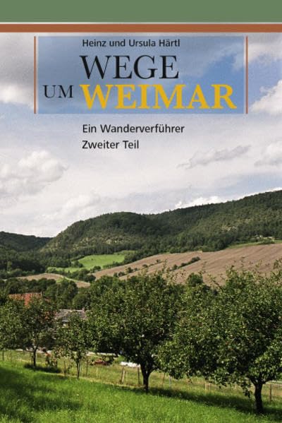 Product Image: Wege um Weimar: Ein Wanderführer. Teil 2