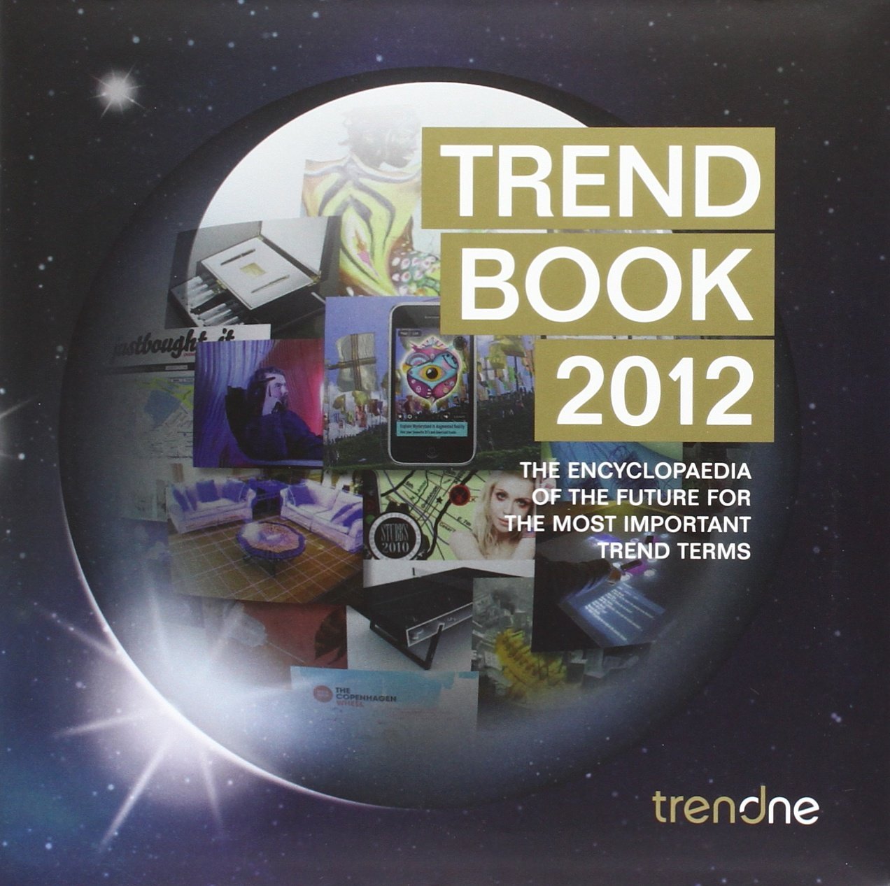 Trendbook 2012: The encyclopedia of the future for the most important trend terms Law