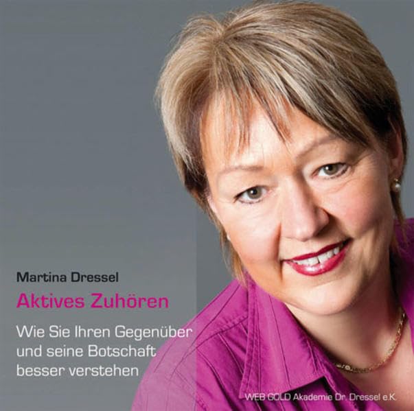 Aktives Zuhören: Wie Sie Ihren Gegenüber und seine Botschaft besser verstehen Business, Finance & Career