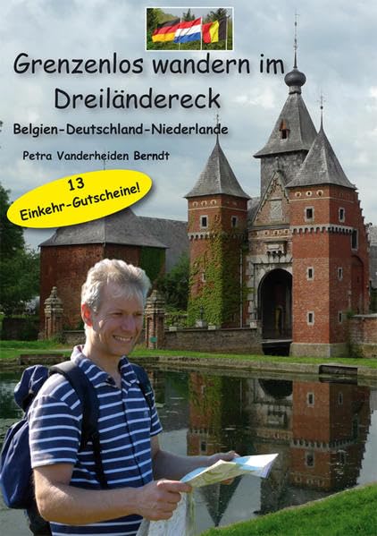 Grenzenlos wandern im Dreiländereck Belgien-Deutschland-Niederlande Leisure & Fun