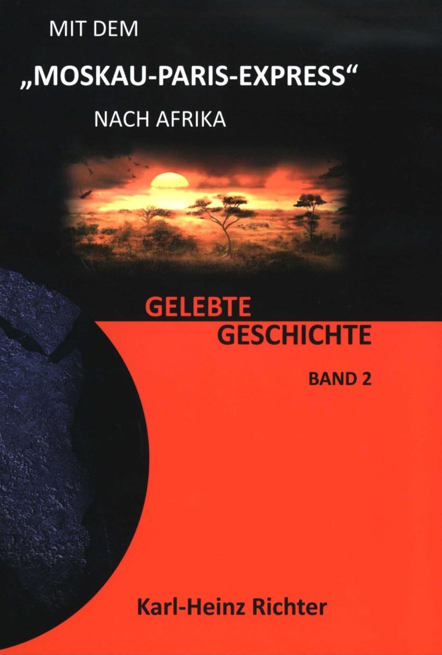 Mit dem "Moskau-Paris-Express" nach Afrika Politics & History