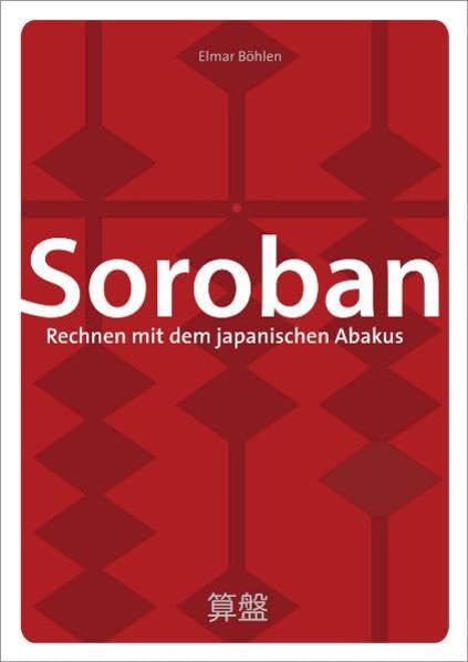 Soroban: Rechnen mit dem japanischen Abakus Mathematics