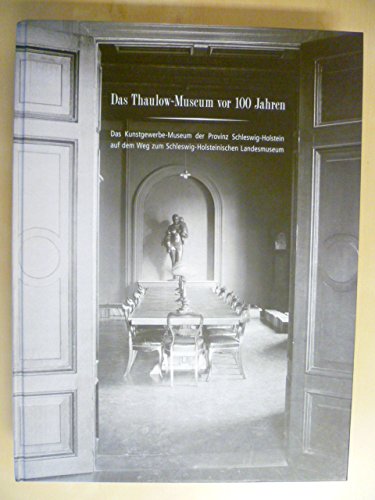 Product Image: Das Thaulow-Museum vor 100 Jahren