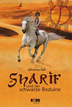 Sharif und der schwarze Beduine: Sonne, Schwert, Salam Alaikum Contemporary literature