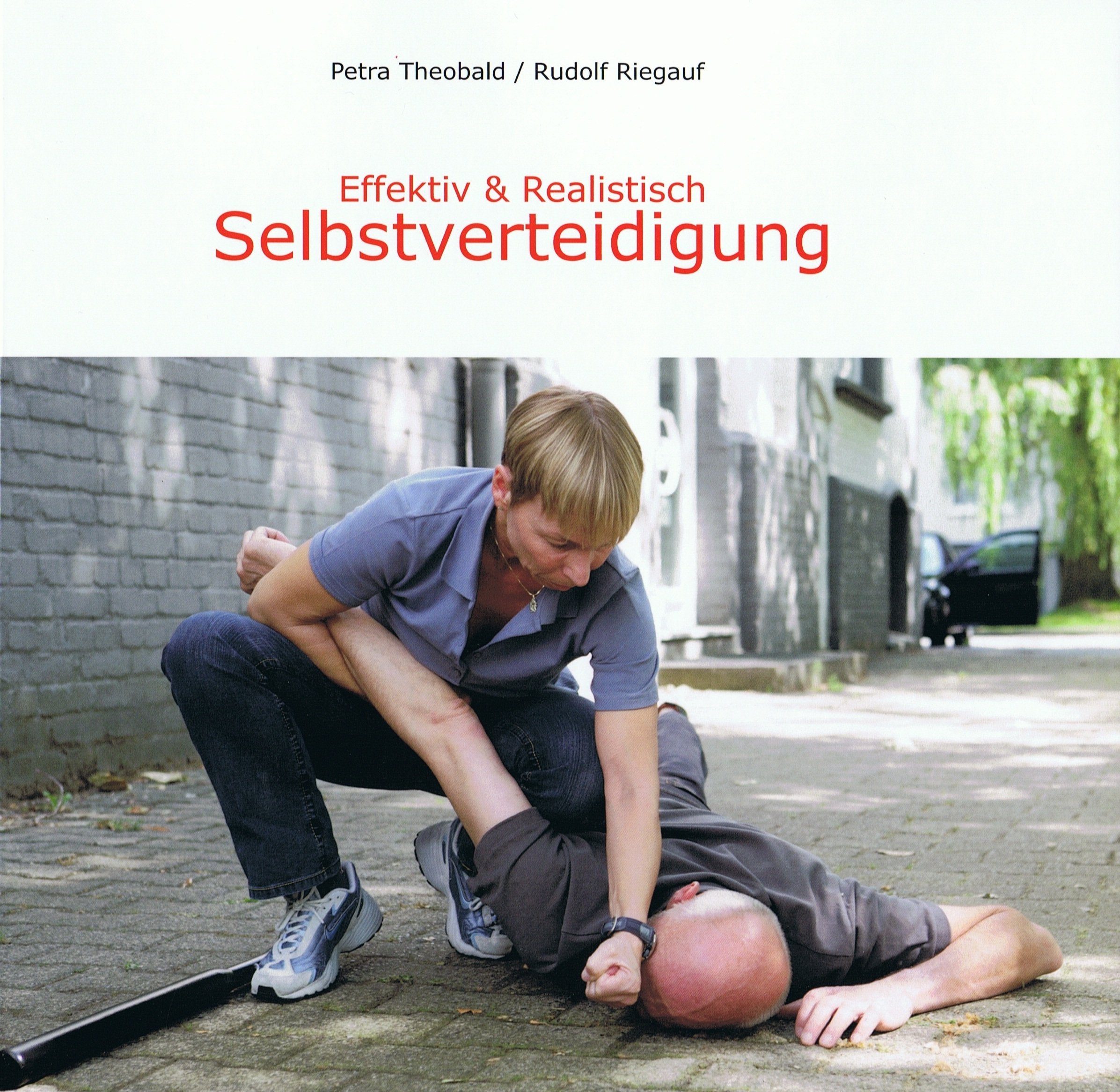 Selbstverteidigung: Effektiv & Realistisch Leisure & Fun