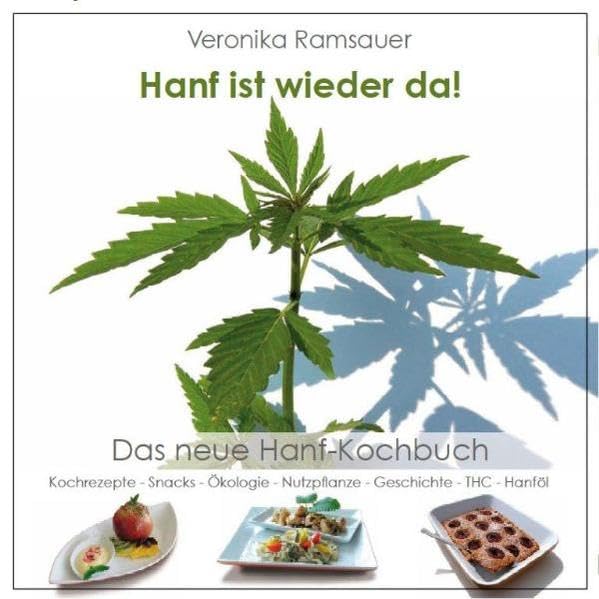 Hanf ist wieder da!: Kochen, Backen und Garnieren mit Hanf Health, Nutrition & Fitness