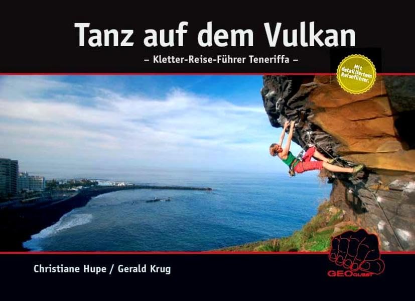 Tanz auf dem Vulkan: kombinierter Kletterführer und Reiseführer für Teneriffa Leisure, Home & Garden