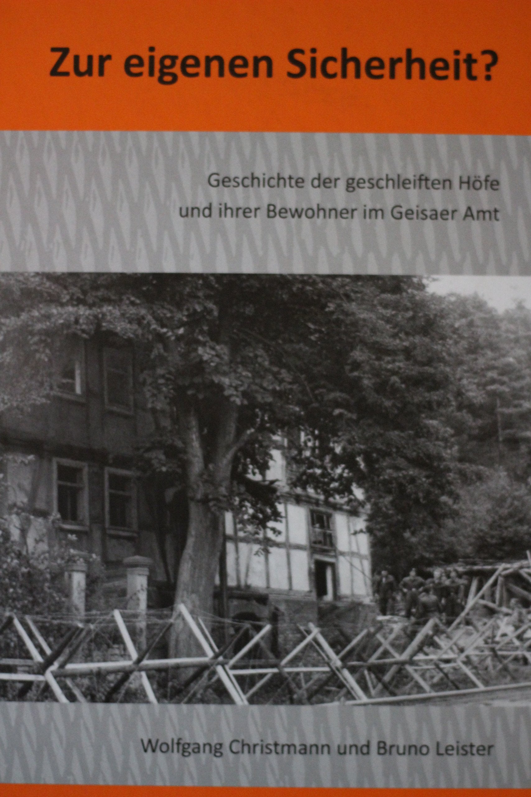 Zur eigenen Sicherheit?: Geschichte der geschleiften Höfe und ihrer Bewohner im Geisaer Amt Books