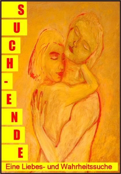 Such-Ende: Eine Liebes- und Wahrheitssuche Books