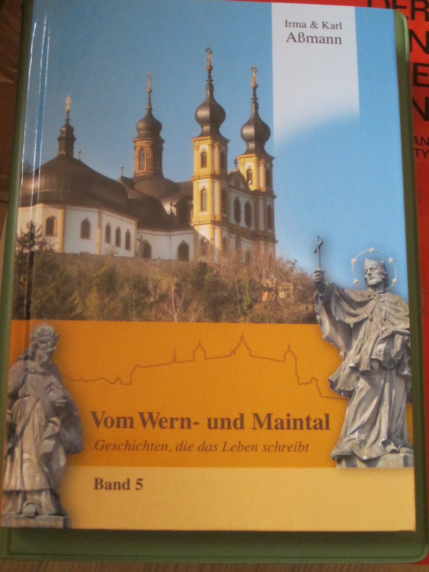 VOM WERN- UND MAINTAL - BAND 5 - Geschichten, die das Leben schreibt von Irma & Karl Aßmann ISBN 9783000349522 Books