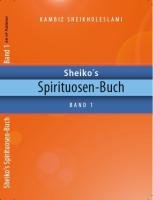 Sheiko´s Spirituosen-Buch: Band 1 Leisure, Home & Garden