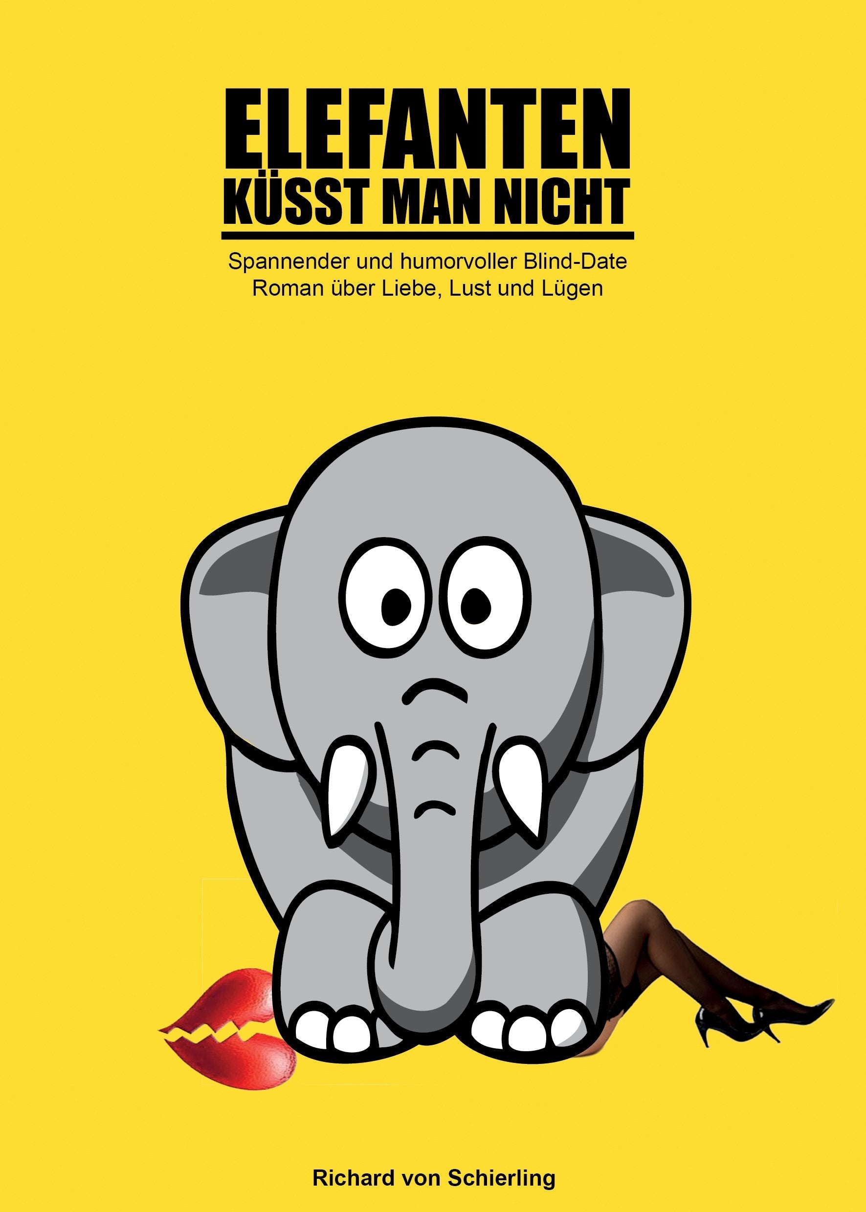 Elefanten küsst man nicht - Richard von Schierling book