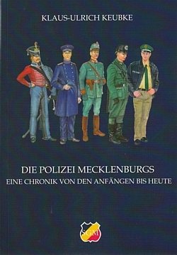 Die Polizei Mecklenburgs - Eine Chronik von den Anfängen bis heute Books