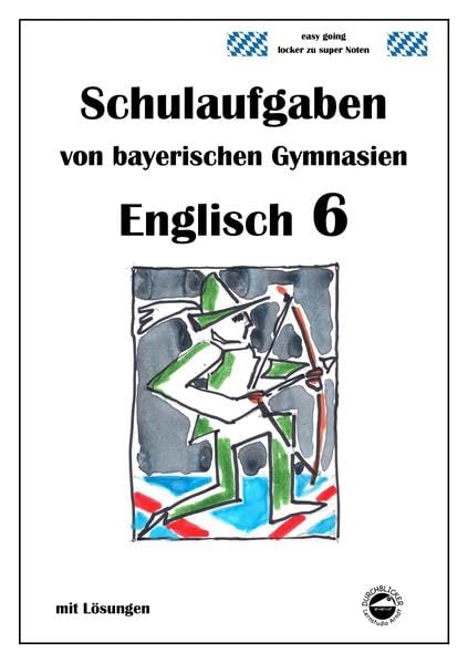 Englisch 6 (English G), Schulaufgaben von bayerischen Gymnasien mit Lösungen Partnership & Love