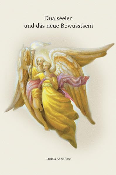Dualseelen und das neue Bewusstsein Religion & Esotericism