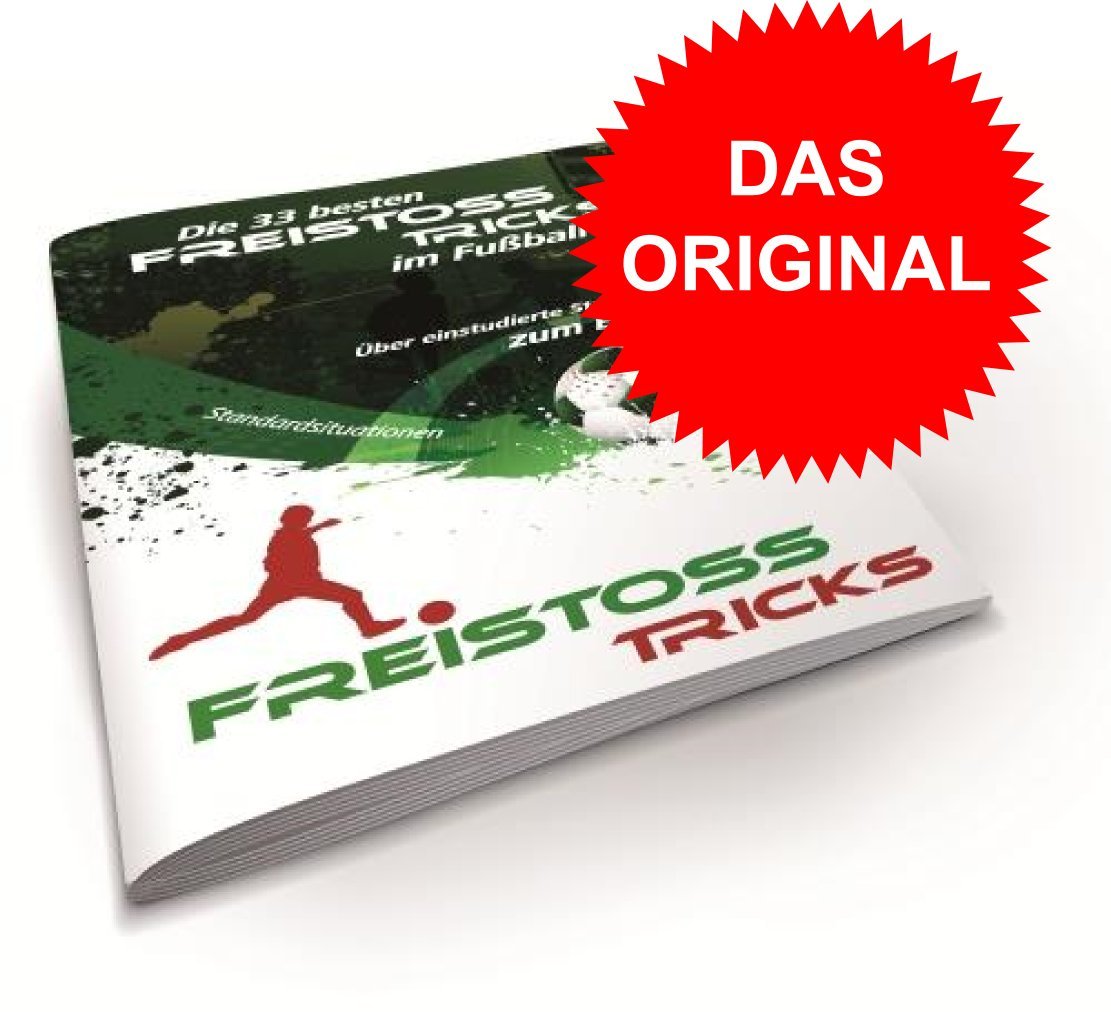 Die 33 besten Freistoss-Tricks im Fußball: Über einstudierte Standardsituationen zum Erfolg! Leisure & Fun