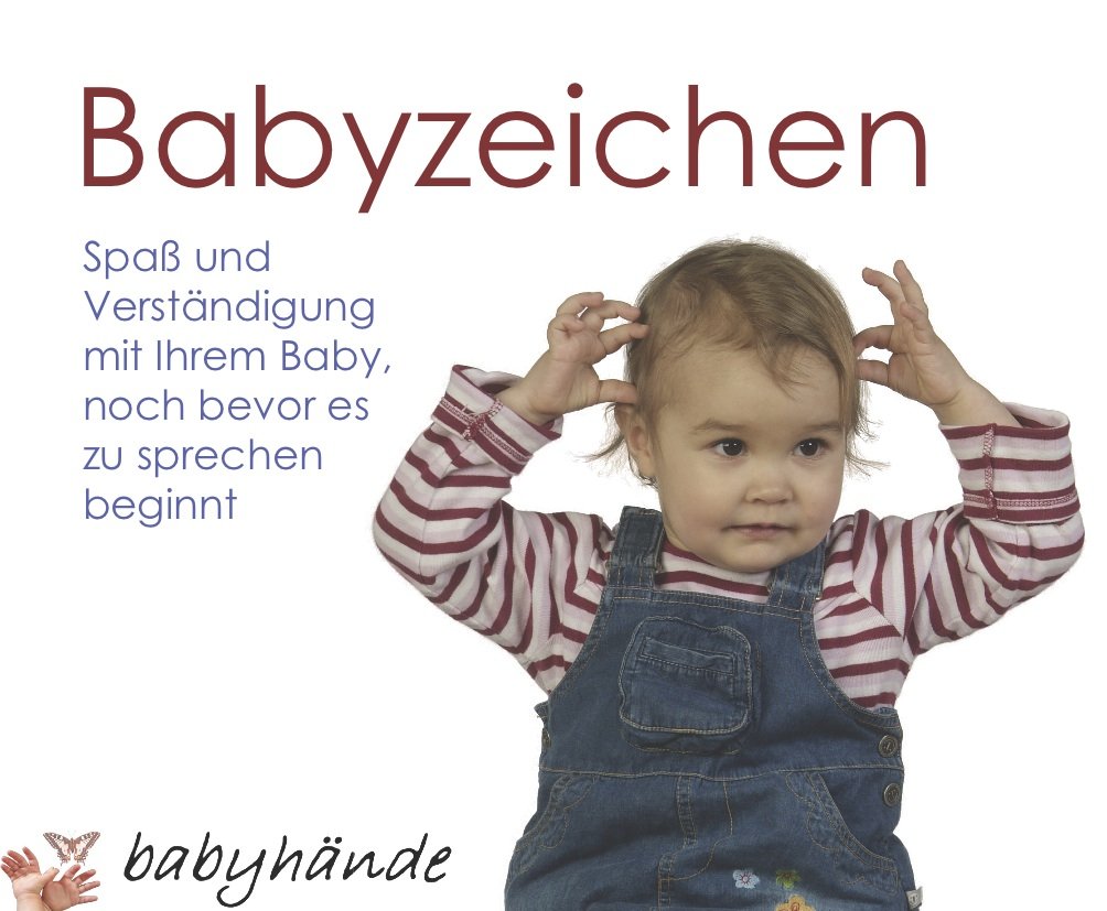 Babyzeichen: Spaß und Verständigung mit Ihrem Baby, noch bevor es zu sprechen beginnt Books