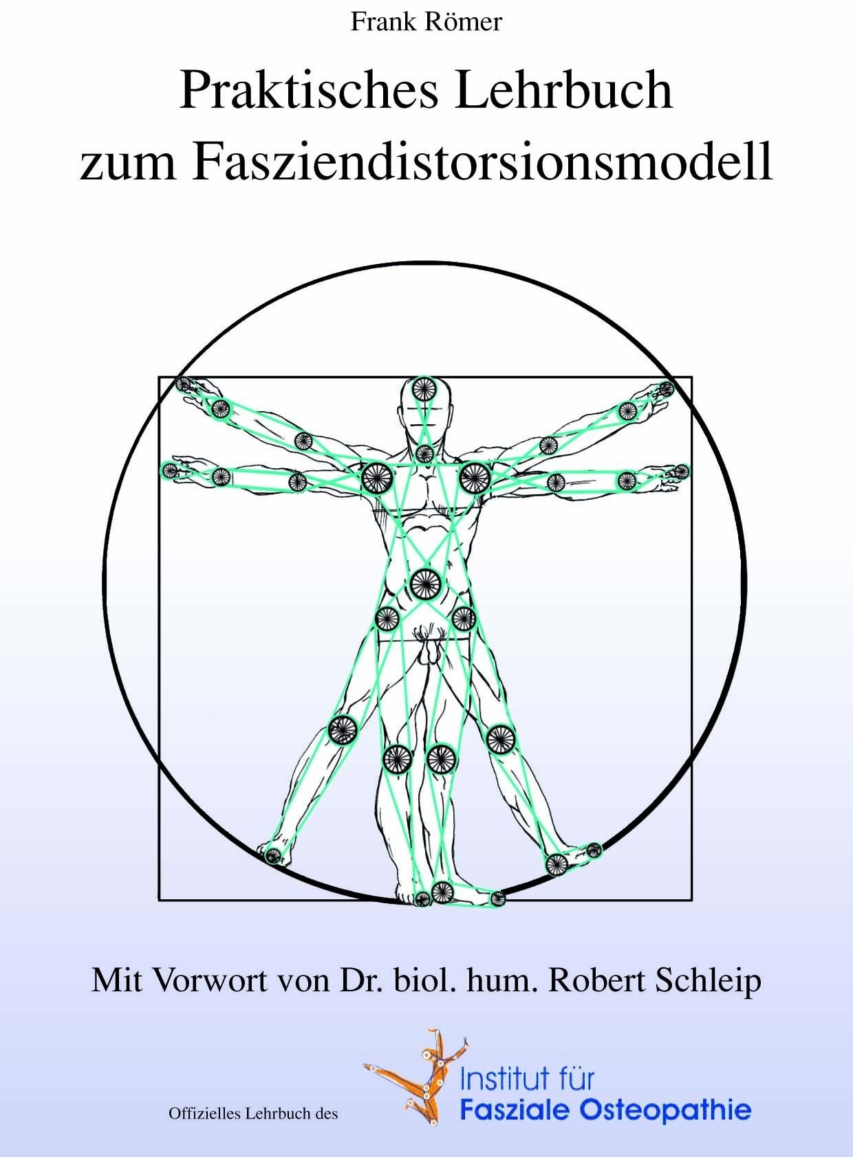 Praktisches Lehrbuch zum Fasziendistorsionsmodell nach Stephen Typaldos D.O. Mit Vorwort von Dr. Robert Schleip Books