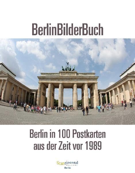 Berlinbilderbuch: Berlin in 100 Postkarten aus der Zeit vor 1989 Politics & History