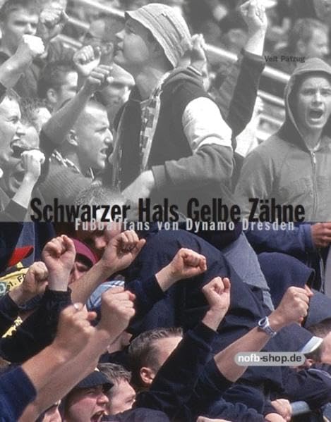 Schwarzer Hals Gelbe Zähne: Fußballfans von Dynamo Dresden Leisure & Fun
