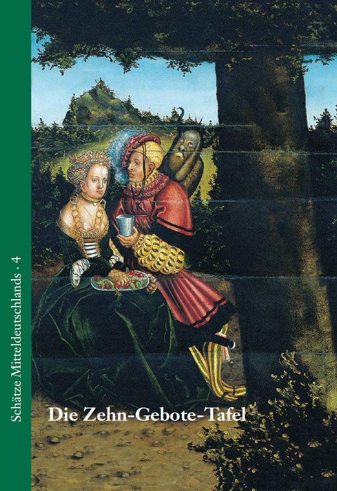 Die Zehn-Gebote-Tafel: von Lucas Cranach d.Ä. im Lutherhaus Wittenberg Religion & Esotericism